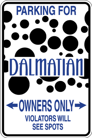 Dalmation Parking Only Sign Decal