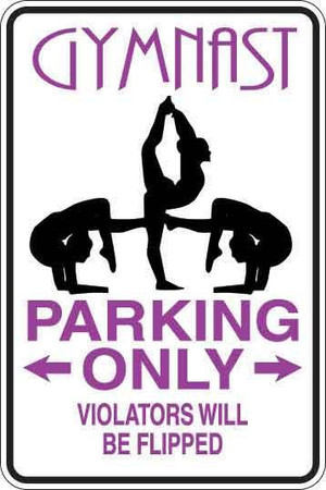 Gymnast Parking Only Sign Decal
