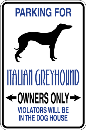 Italian Greyhound Parking Only Sign Decal