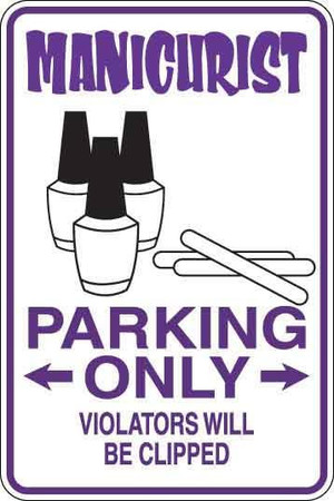 Manicurist Parking Only Sign Decal 2