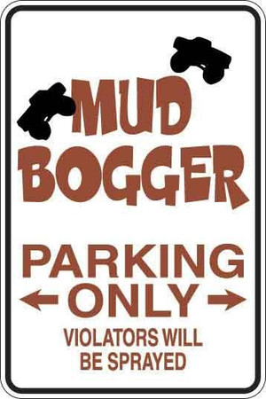 Mud Bogger Parking Only Sign Decal