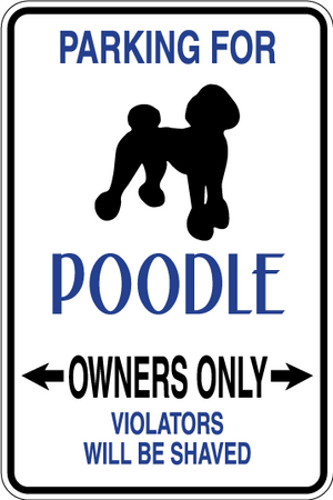 Poodle Parking Only Sign Decal 1