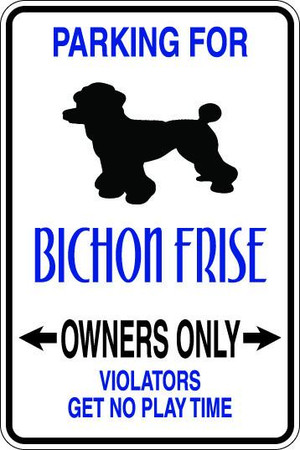 Bichon Frise Owners Only Sublimated Aluminum Magnet