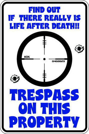 Trespass On This Property Sublimated Aluminum Magnet