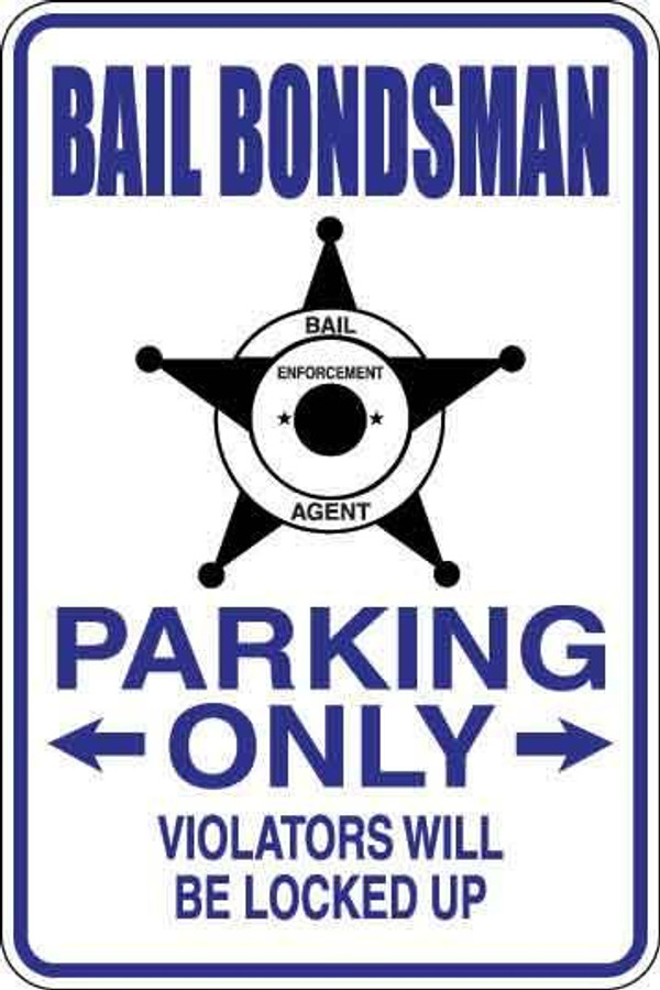 Bail Bondsman Parking Only Sign Decal