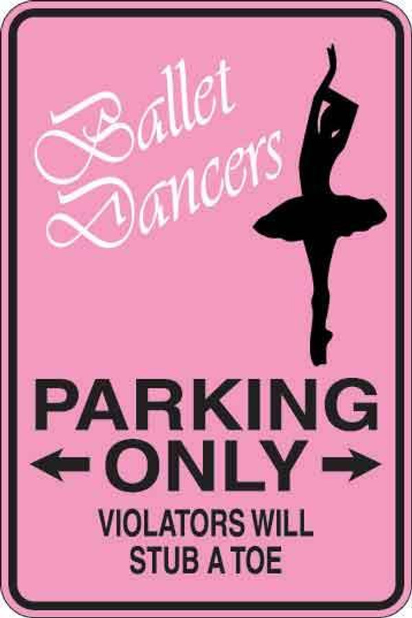 Ballet Dancers Parking Only Sign Decal