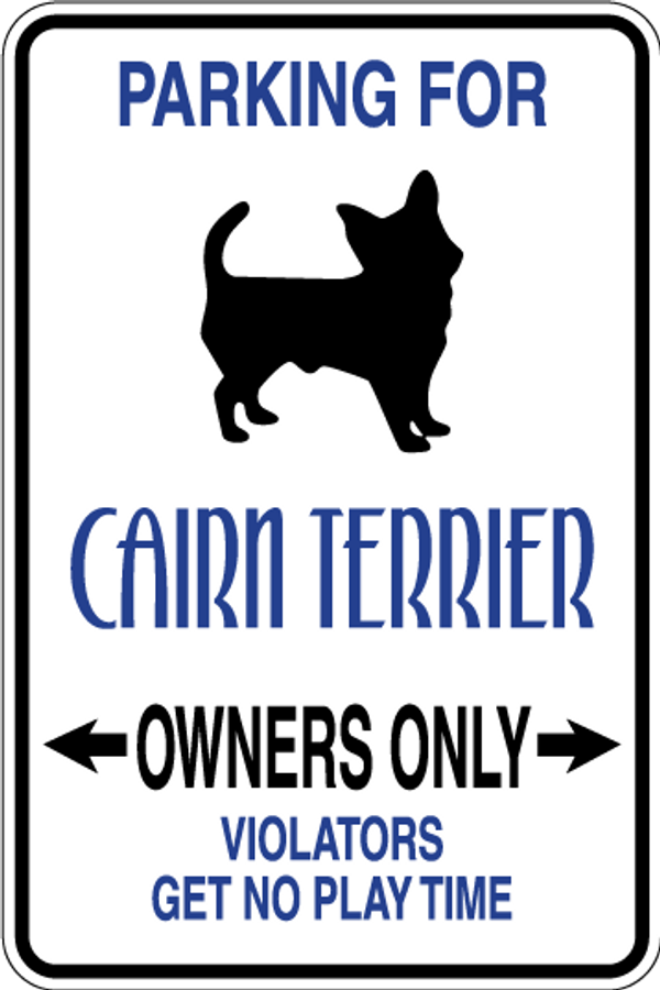 Cairn Terrier Parking Only Sign Decal