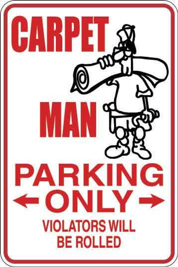 Carpet Man Parking Only Sign Decal