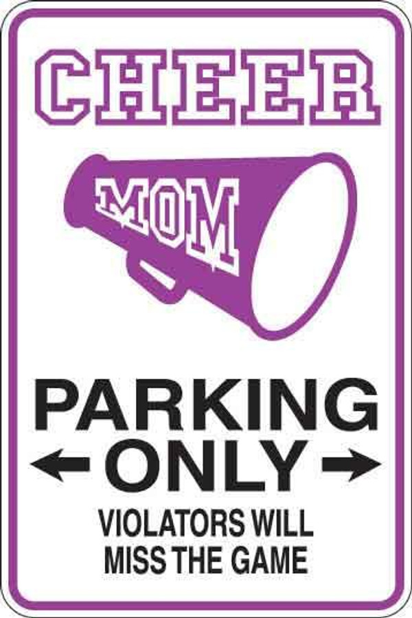 Cheer Mom Parking Only Sign Decal