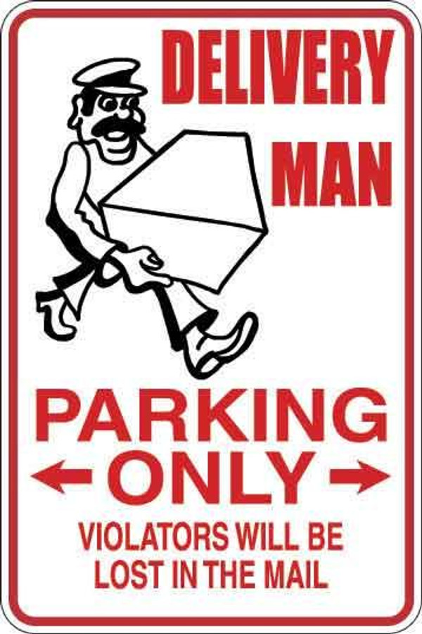 Delivery Man Parking Only Sign Decal