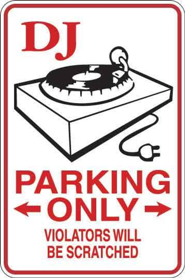 DJ Parking Only Sign Decal 1