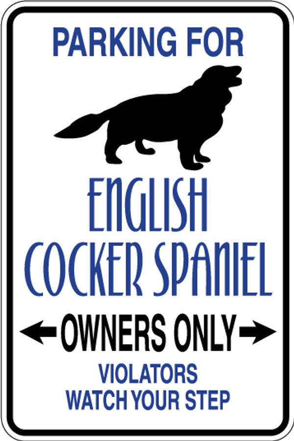 English Cocker Spaniel Parking Only Sign Decal