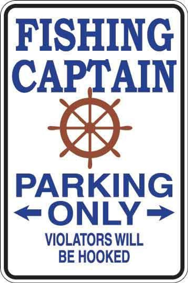 Fishing Captain Parking Only Sign Decal