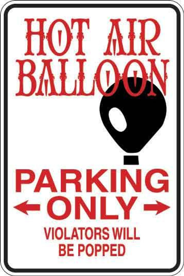 Hot Air Balloon Parking Only Sign Decal