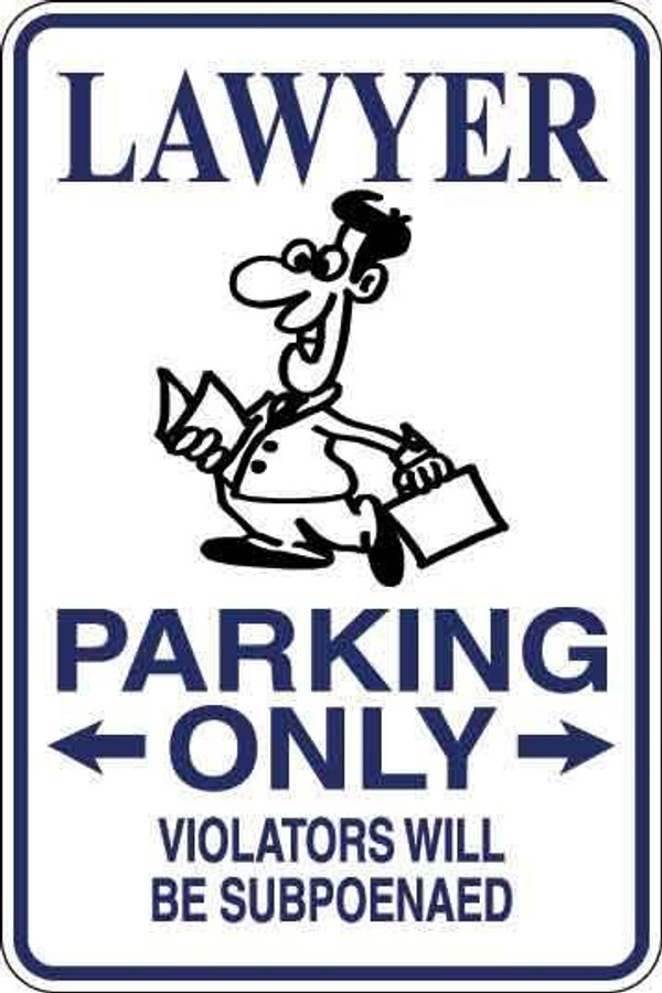 Lawyer Parking Only Sign Decal