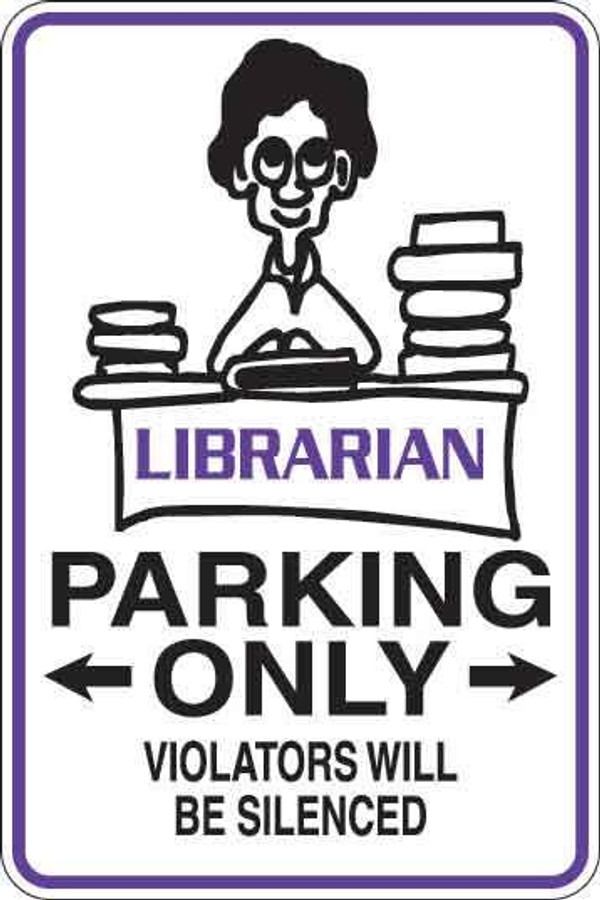 Librarian Parking Only Sign Decal