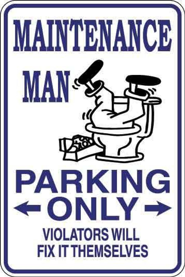 Maintenance Man Parking Only Sign Decal