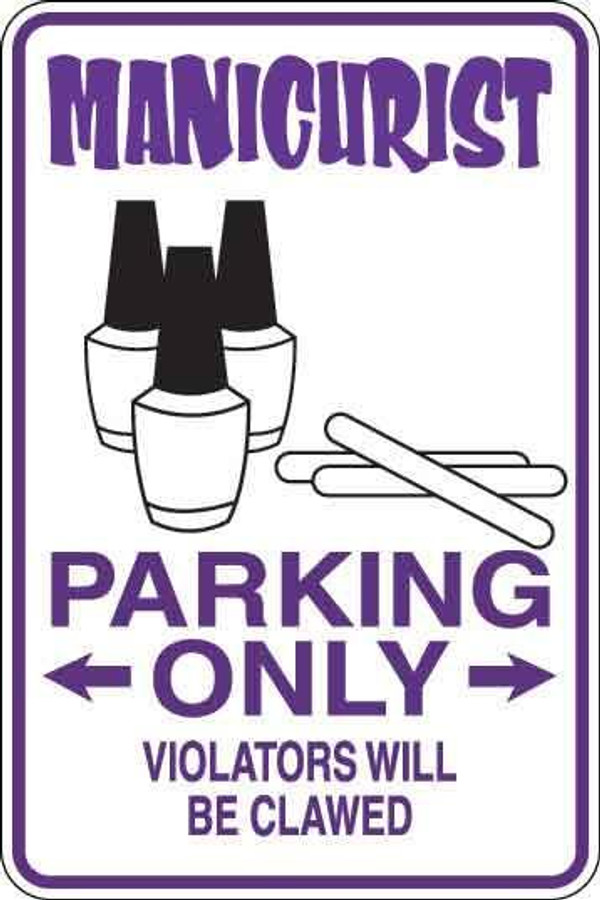 Manicurist Parking Only Sign Decal