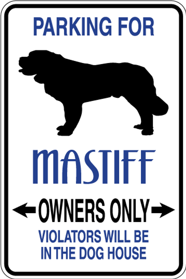 Mastiff Parking Only Sign Decal