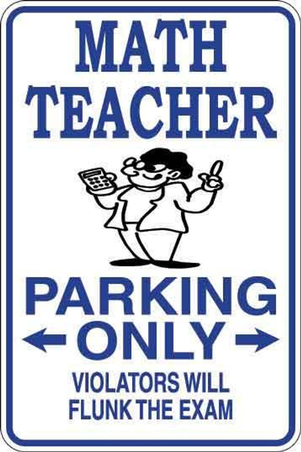 Math Teacher Parking Only Sign Decal