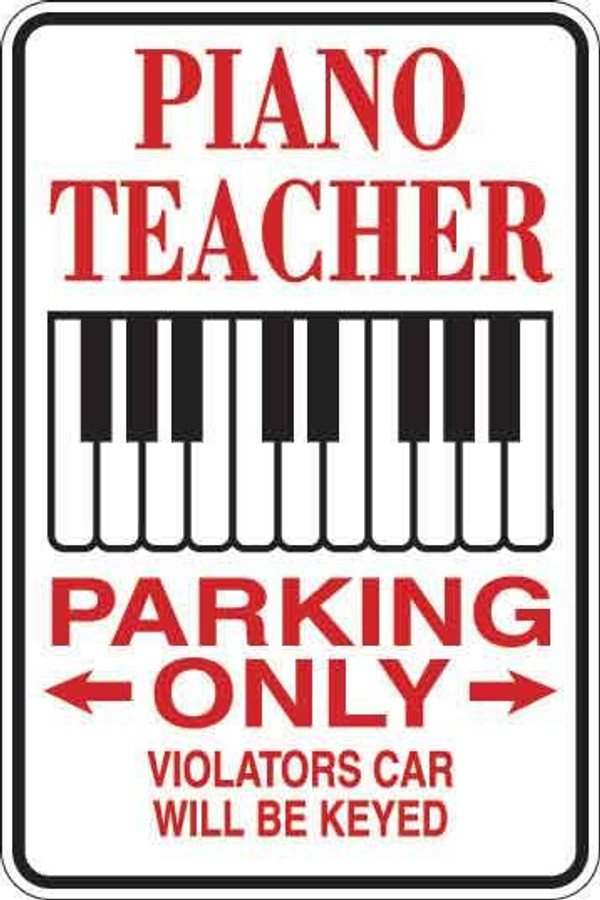Piano Teacher Parking Only Sign Decal