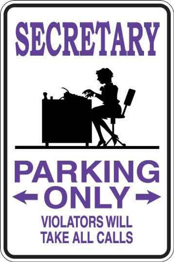 Secretary Parking Only Sign Decal