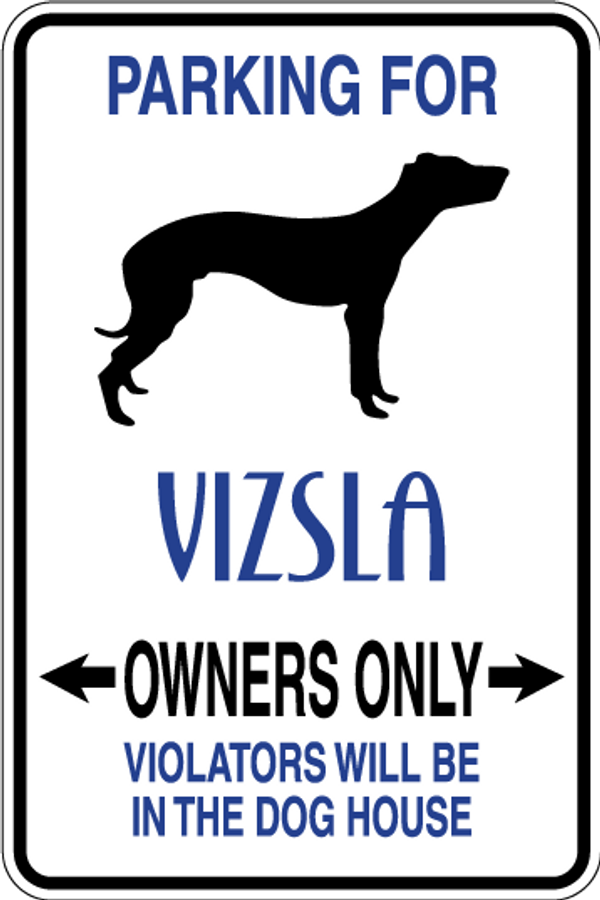 Vizsla Parking Only Sign Decal