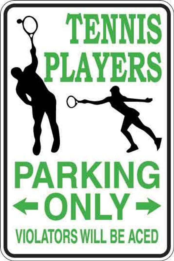 Tennis Players Parking Only Sign Decal