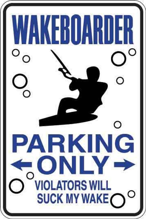 Wakeboarder Parking Only Sign Decal