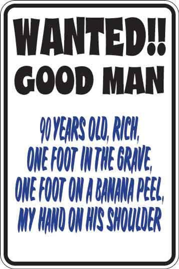 Wanted Good Man Sign Decal