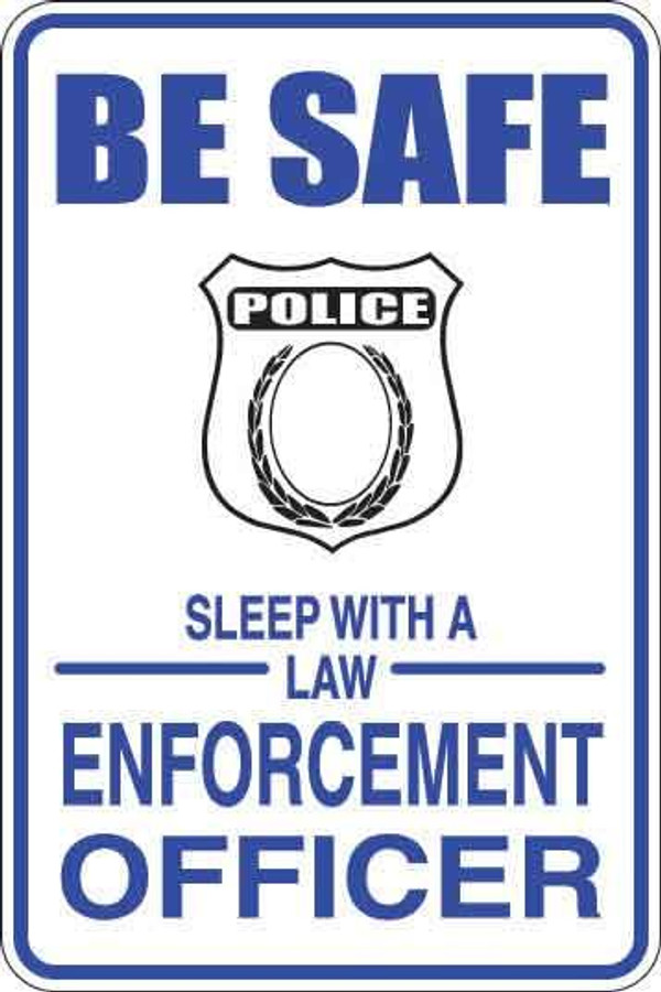 Be Safe Sign Decal