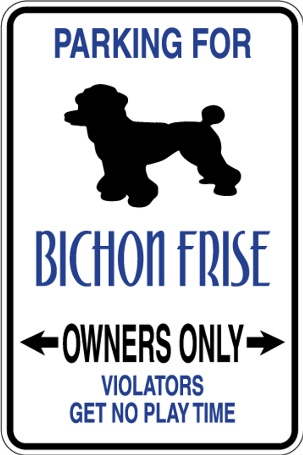 Bichon Frise Parking Only Sign Decal