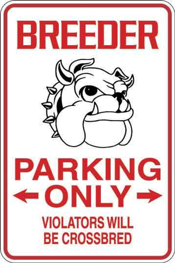 Breeder Parking Only Sign Decal