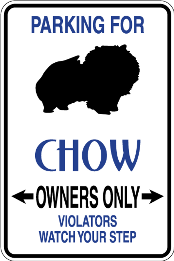 Chow Parking Only Sign Decal