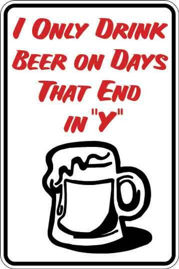 Days That End In Y Sign Decal