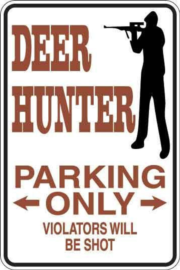 Deer Hunter Parking Only Sign Decal