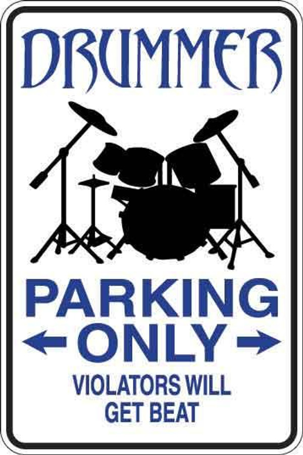 Drummers Parking Only Sign Decal