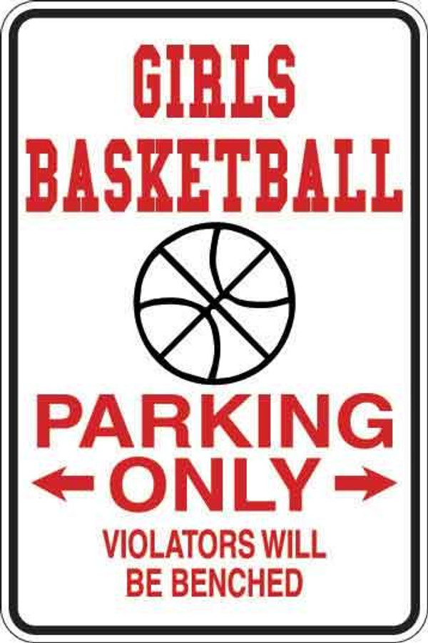 Girls Basketball Parking Only Sign Decal