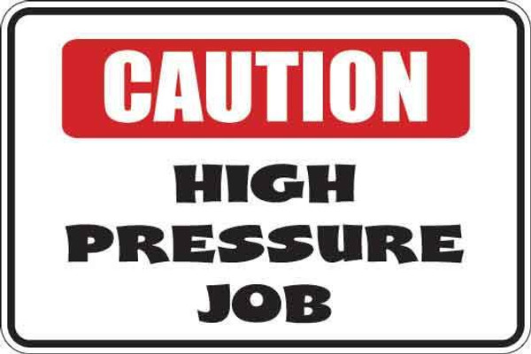 High Pressure Job Sign Decal