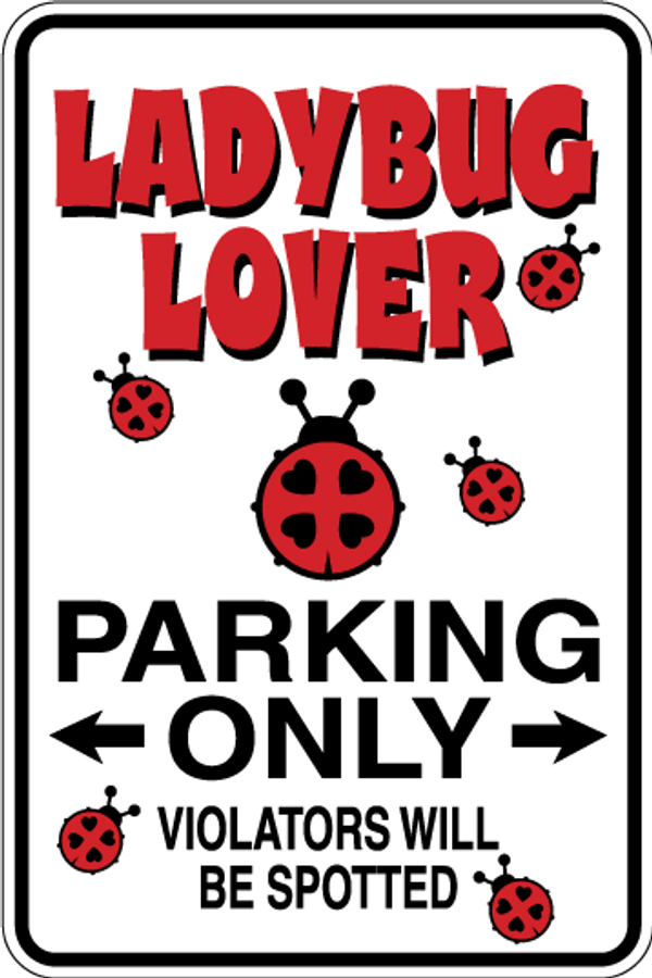 Ladybug Lover Parking Only Sign Decal
