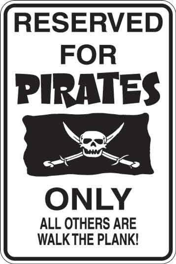 Reserved For Pirates Sign Decal