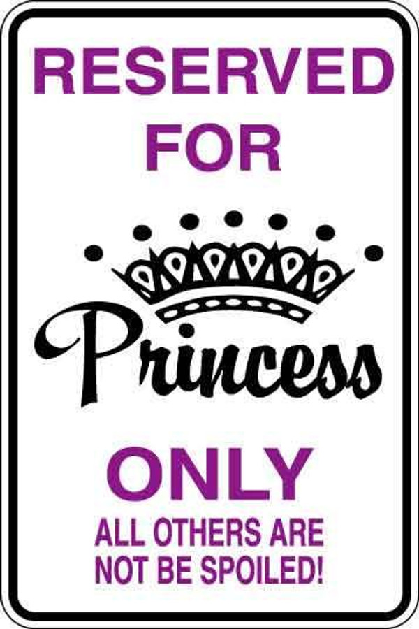Reserved For Priness Only Sign Decal
