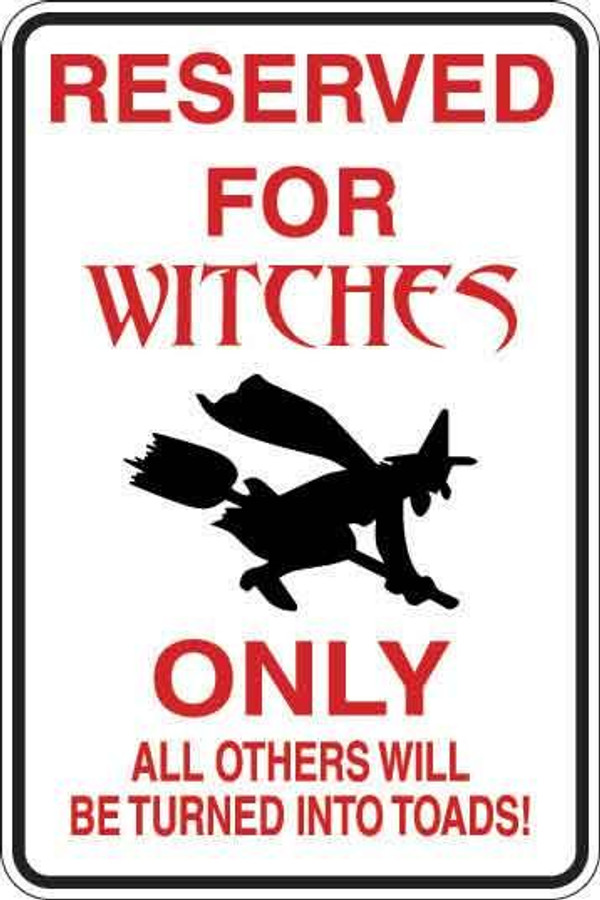 Reserved For Witches Sign Decal