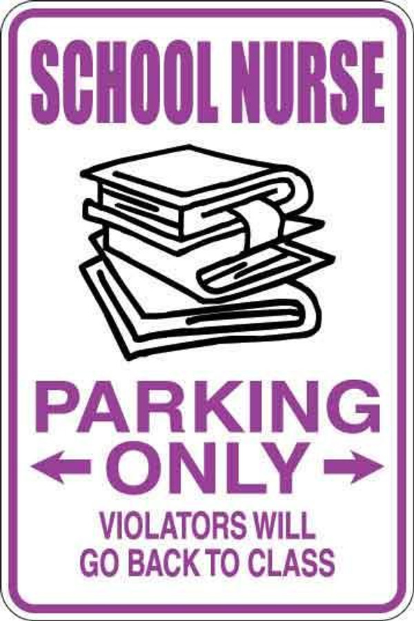 School Nurse Parking Only Sign Decal