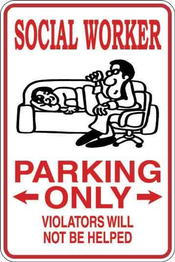 Social Worker Parking Only Sign Decal