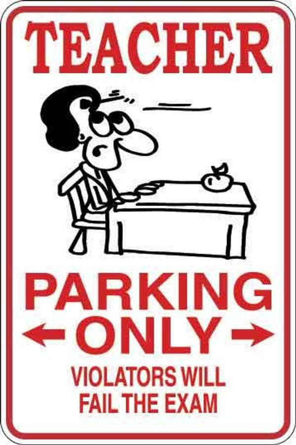 Teacher Parking Only Sign Decal