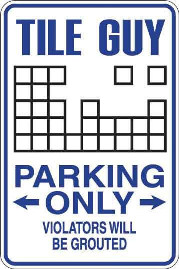 Tile Guy Parking Only Sign Decal