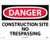 NMC D248RC Safety Sign "Danger Construction Site No Trespassing"