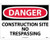 NMC D248RC Safety Sign "Danger Construction Site No Trespassing"