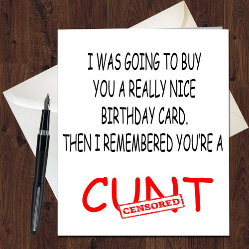 Birthday Card Funny Rude Girl Friend Wife Partner For Women Love Angry C*nt 631